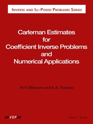 cover image of Carleman Estimates for Coefficient Inverse Problems and Numerical Applications